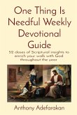 One Thing Is Needful Weekly Devotional Guide