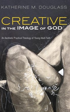 Creative in the Image of God - Douglass, Katherine M.