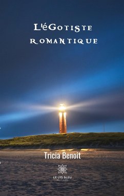 L'égotiste romantique - Benoit, Tricia