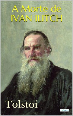 A Morte de Ivan Ilitch (eBook, ePUB) - Tolstoi, Leon