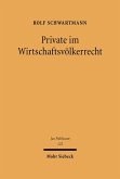 Private im Wirtschaftsvölkerrecht (eBook, PDF)