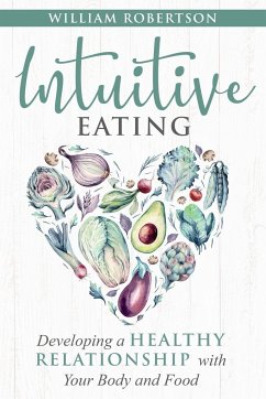 Intuitive Eating - Robertson, William