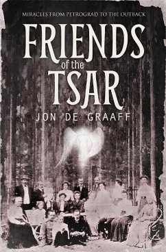 Friends of the Tsar - de Graaff, Jon