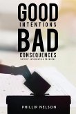 Good Intentions-Bad Consequences: Voters' Information Problems