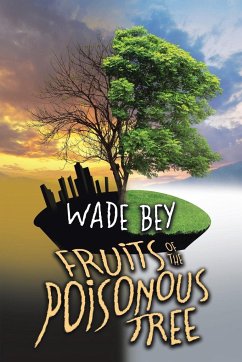 Fruits of the Poisonous Tree - Bey, Wade