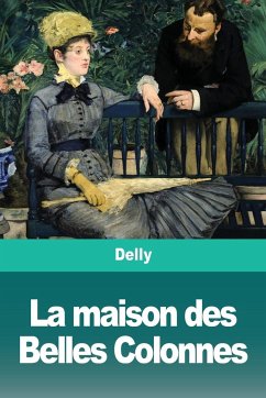 La maison des Belles Colonnes - Delly