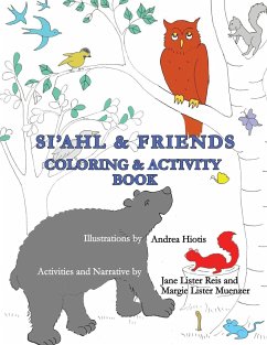 Si'ahl & Friends Coloring and Activity Book - Muenzer, Margie Lister; Reis, Jane Lister