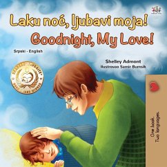 Goodnight, My Love! (Serbian English Bilingual Book for Kids - Latin alphabet) - Admont, Shelley; Books, Kidkiddos