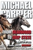 From Deadwood to Deep State-Jack's Oft' derailed Journey Back to Newberry