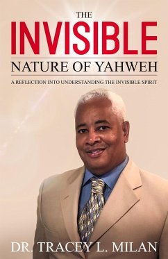 The Invisible Nature Of Yahweh - Milan, Tracey L.