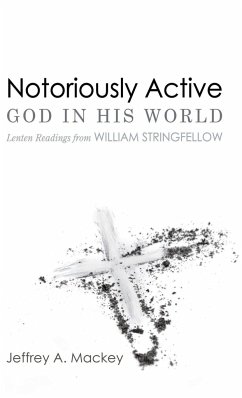 Notoriously Active-God in His World - Mackey, Jeffrey A.