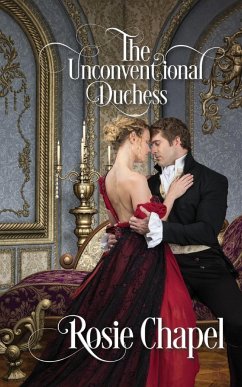 The Unconventional Duchess - Chapel, Rosie