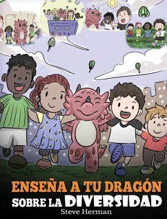 Enseña a tu Dragón Sobre la Diversidad - Herman, Steve