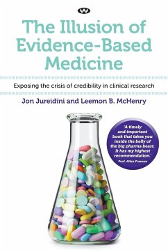 The Illusion of Evidence-Based Medicine - Jureidini, Jon; Mchenry, Leemon B.