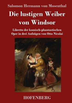 Die lustigen Weiber von Windsor - Mosenthal, Salomon Hermann von