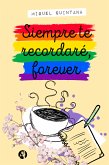 Siempre te recordaré, forever (eBook, ePUB)