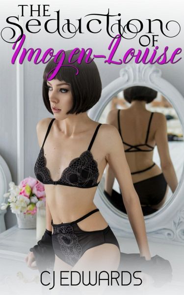 The Seduction of Imogen-Louise (eBook, ePUB)