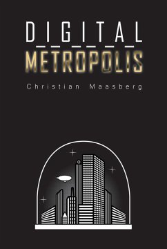 Digital Metropolis (eBook, ePUB) - Maasberg, Christian