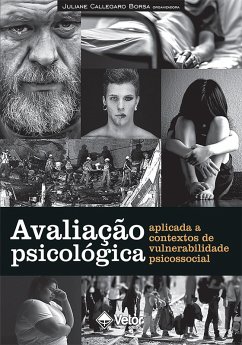 Avaliação Psicológica Aplicada a Contextos de Vulnerabilidade Psicossocial (eBook, ePUB) - Borsa, Juliane Callegaro