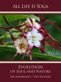 All Life Is Yoga: Evolution of Soul and Nature (eBook, ePUB)