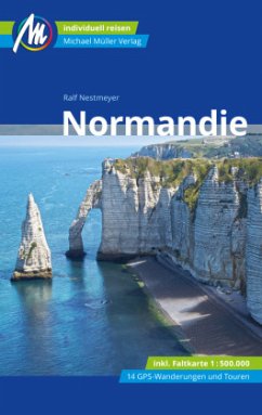 Normandie Reiseführer Michael Müller Verlag, m. 1 Karte (Mängelexemplar) - Nestmeyer, Ralf