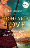 Highland Love - Das Verlangen des Highlanders: Zweiter Roman (eBook, ePUB)