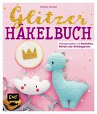 Das Glitzer-Häkelbuch   (Mängelexemplar)