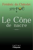 Le Cône de nacre (eBook, ePUB)