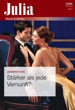 Stärker als jede Vernunft? (eBook, ePUB) - Faye, Jennifer