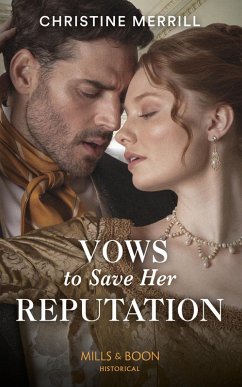 Vows To Save Her Reputation (Mills & Boon Historical) (eBook, ePUB) - Merrill, Christine