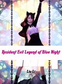 Resident Evil: Legend of Blue Night (eBook, ePUB)