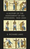 History of the Assessment of Sex Offenders (eBook, ePUB)