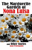 Marguerite Garden of Nona Luisa (eBook, ePUB) Marguerite Garden of Nona Luisa (eBook, ePUB)