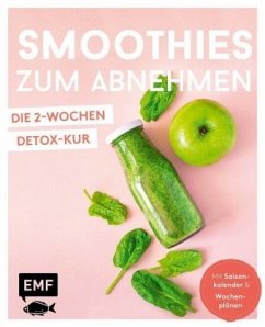 Smoothies zum Abnehmen (Mängelexemplar) - Reichel, Dagmar;Wiedemann, Christina;Eckhard, Luisa