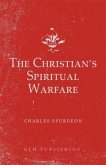 The Christian's Spiritual Warfare (eBook, ePUB)