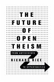 The Future of Open Theism (eBook, ePUB)