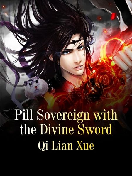 Pill Sovereign with the Divine Sword (eBook, ePUB) Pill Sovereign with the Divine Sword (eBook, ePUB)