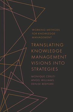 Translating Knowledge Management Visions into Strategies (eBook, ePUB) - Ceruti, Monique