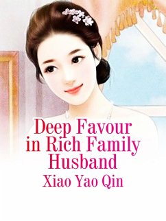 Cover Deep Favour in Rich Family Husband (eBook, ePUB)