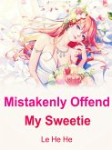 Mistakenly Offend My Sweetie (eBook, ePUB)