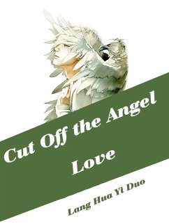Cover Cut Off the Angel Love (eBook, ePUB)