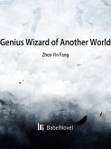 Genius Wizard of Another World (eBook, ePUB)
