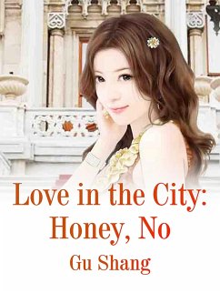 Love in the City: Honey, No (eBook, ePUB) - Yang, Gu