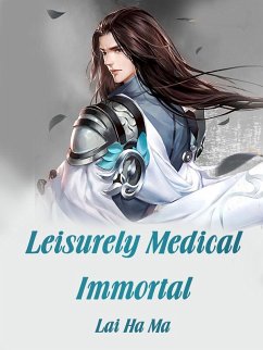 Cover Leisurely Medical Immortal (eBook, ePUB)