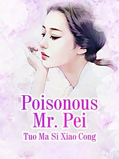 Cover Poisonous Mr. Pei (eBook, ePUB)