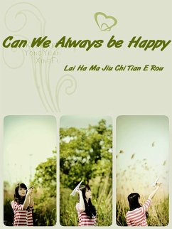 Cover Can We Always be Happy (eBook, ePUB)