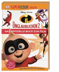 SUPERLESER! SPEZIAL Disney Pixar Die Unglaublichen 2 Das offizielle Buch zum Film (Mängelexemplar)