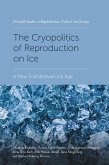 Cryopolitics of Reproduction on Ice (eBook, ePUB)
