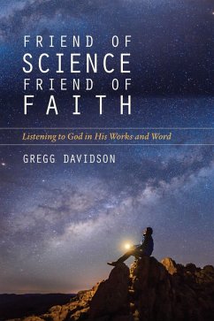 Friend of Science, Friend of Faith (eBook, ePUB) - Davidson, Gregg