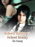 Reborn Master vs. School Beauty (eBook, ePUB)